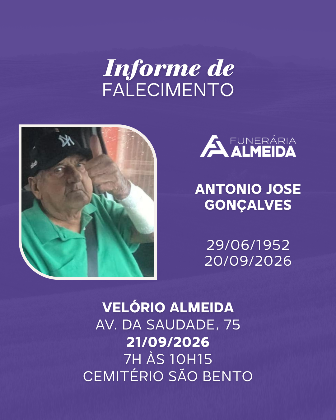 Comunicamos o falecimento do SR. ANTONIO JOSÉ GONÇALVES .