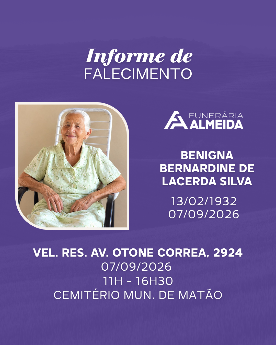 Funerária Almeida comunica o falecimento da SRA. BENIGNA BERNARDINE DE LACERDA SILVA.