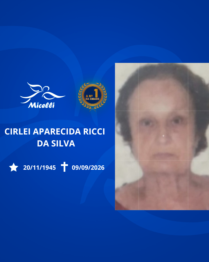O GRUPO MICELLI COMUNICA O FALECIMENTO DA SRA. CIRLEI APARECIDA RICCI DA SILVA.