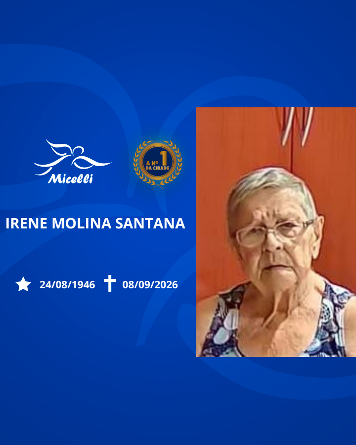 O GRUPO MICELLI COMUNICA O FALECIMENTO DA SRA. IRENE MOLINA SANTANA.