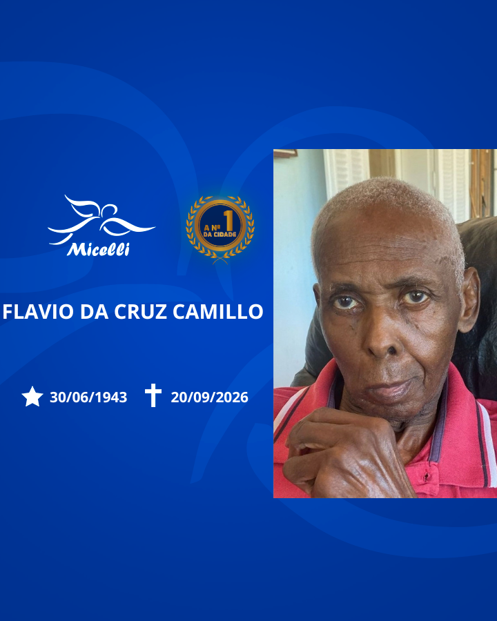 O GRUPO MICELLI COMUNICA O FALECIMENTO DO SR. FLAVIO DA CRUZ CAMILLO.
