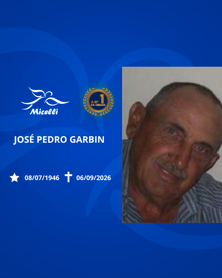 O GRUPO MICELLI COMUNICA O FALECIMENTO DO SR. JOSÉ PEDRO GARBIN.