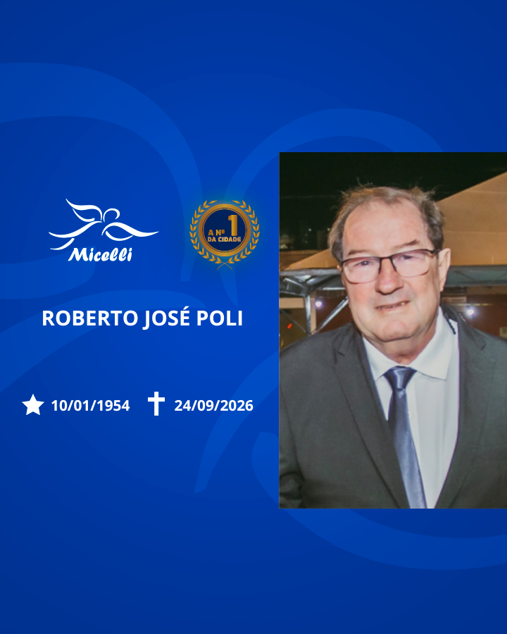 O GRUPO MICELLI COMUNICA O FALECIMENTO DO SR. ROBERTO JOSÉ POLI.