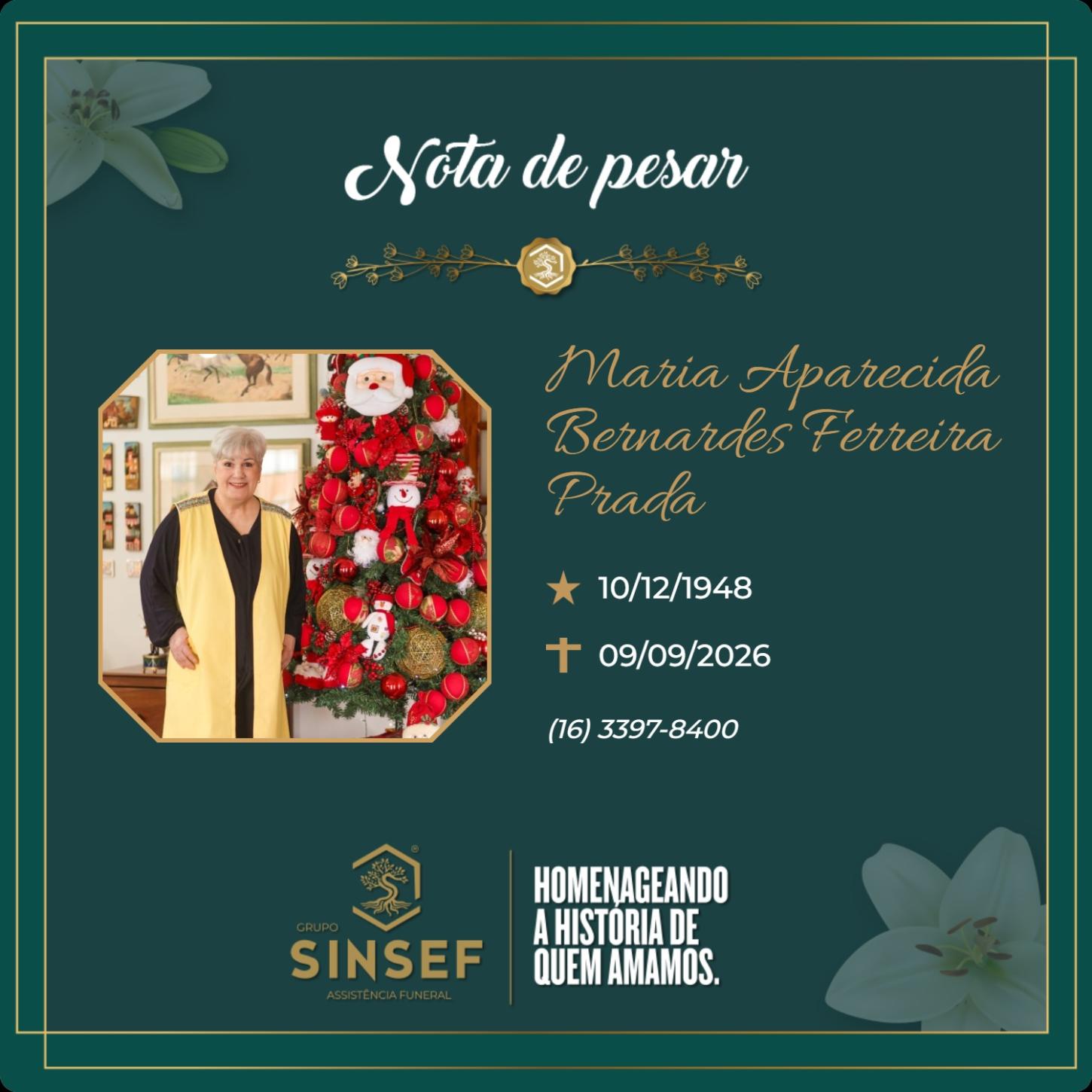 O Grupo Sinsef se despede da Sra.Maria Ap. Bernardes Ferreira Prada