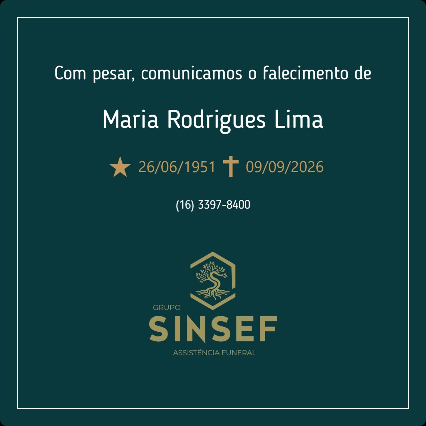 O Grupo Sinsef se despede da Sra. Maria Rodrigues Lima