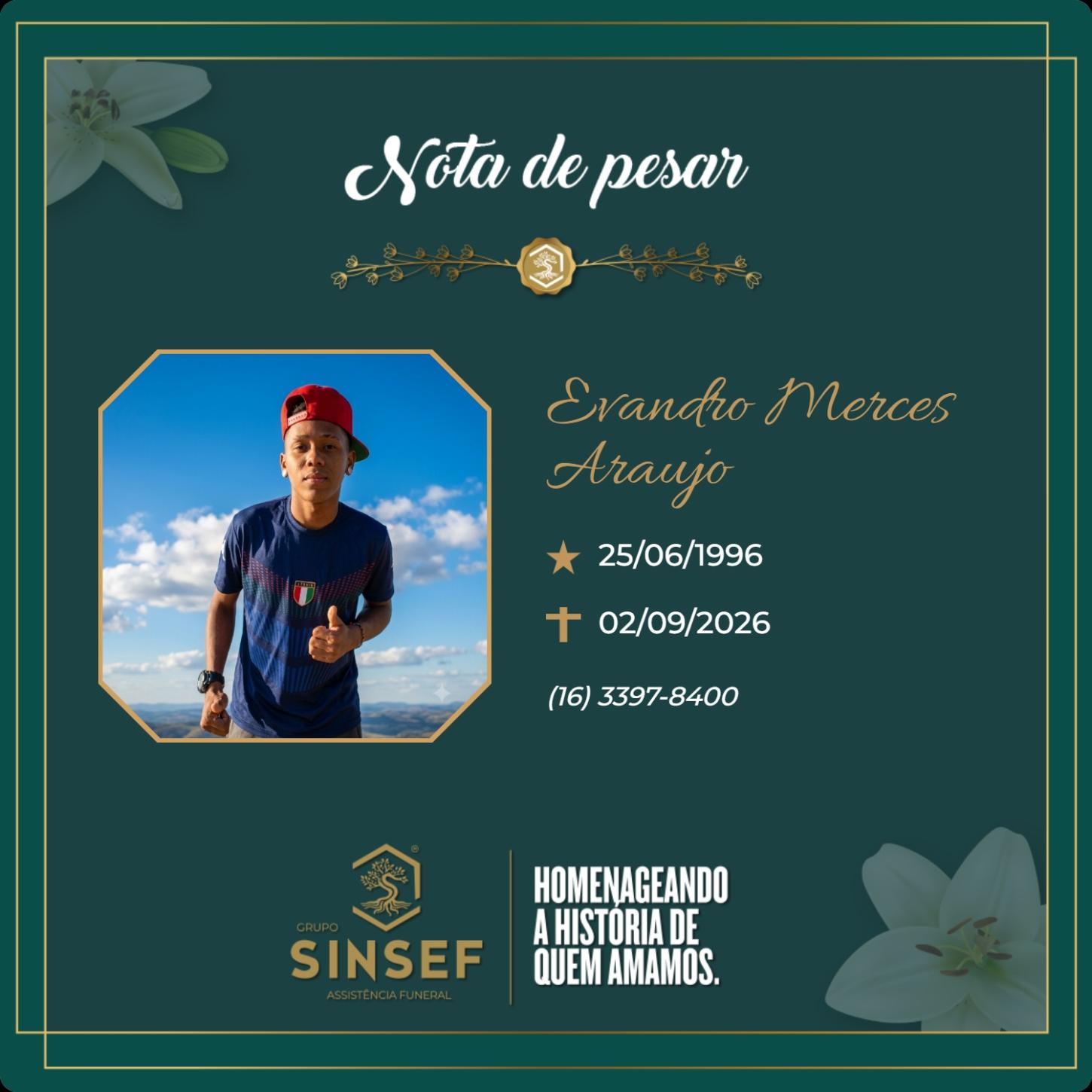 O Grupo Sinsef se despede de Evandro Merces Araujo