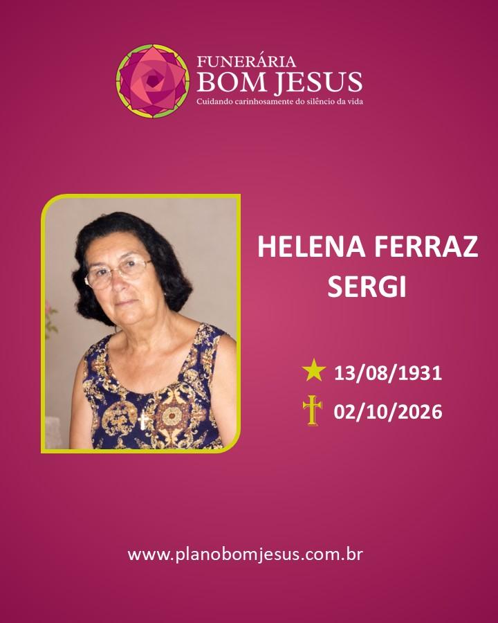A Funerária Bom Jesus comunica o falecimento da SRA. HELENA FERRAZ SERGI