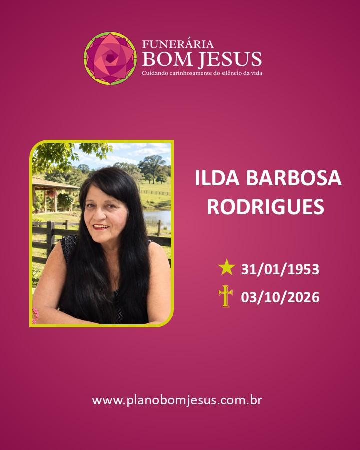 A Funerária Bom Jesus comunica o falecimento da Sra ILDA BARBOSA RODRIGUES.