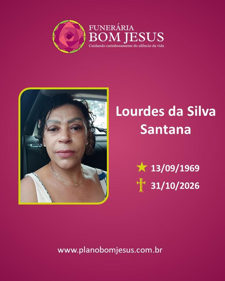 A Funerária Bom Jesus comunica o falecimento de LOURDES DA SILVA SANTANA 