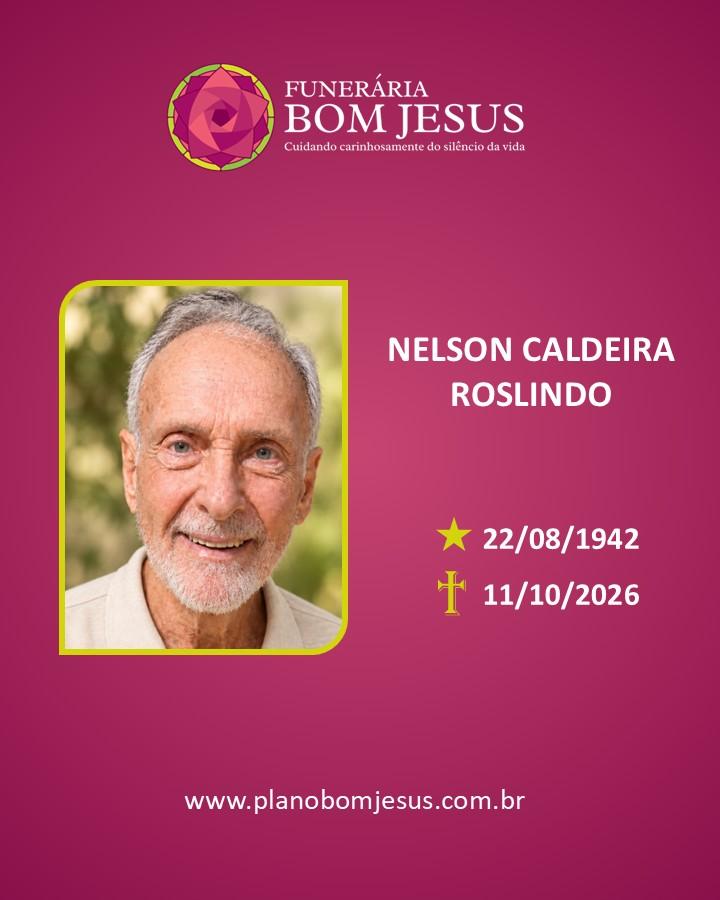 A Funerária Bom Jesus comunica o falecimento do Sr. NELSON CALDEIRA ROSLINDO 