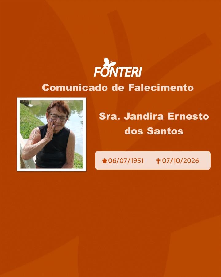 Com pesar, nos despedimos da Sra. Jandira Ernesto dos Santos. 