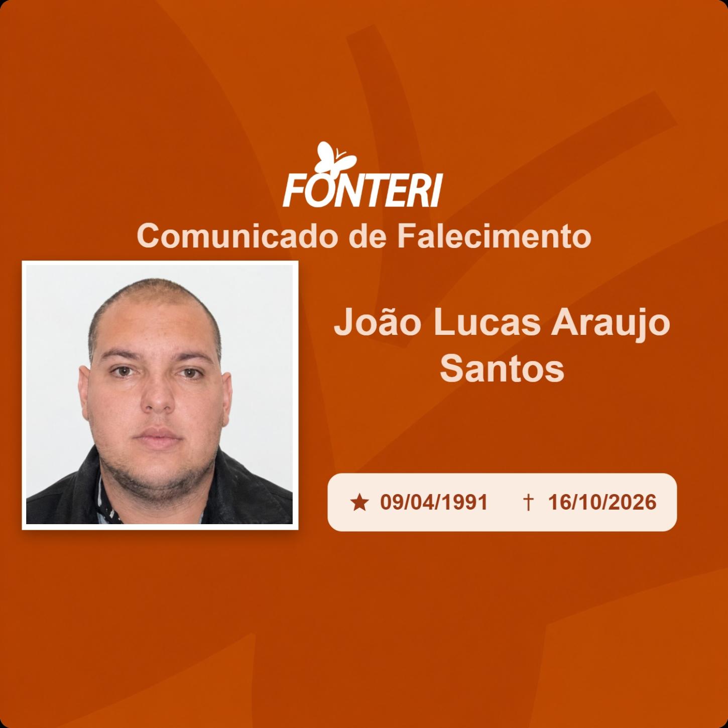 Com pesar, nos despedimos de João Lucas Araujo Santos.