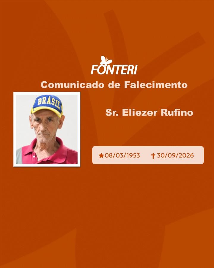 Com pesar, nos despedimos do Sr. Eliezer Rufino  