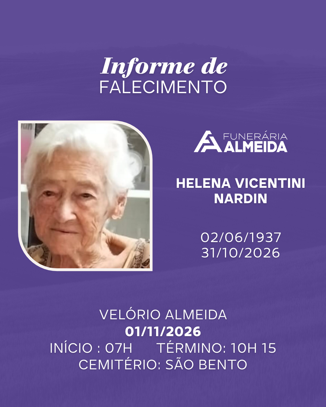 Comunicamos o Falecimento da SRA. HELENA VICENTINI NARDIN