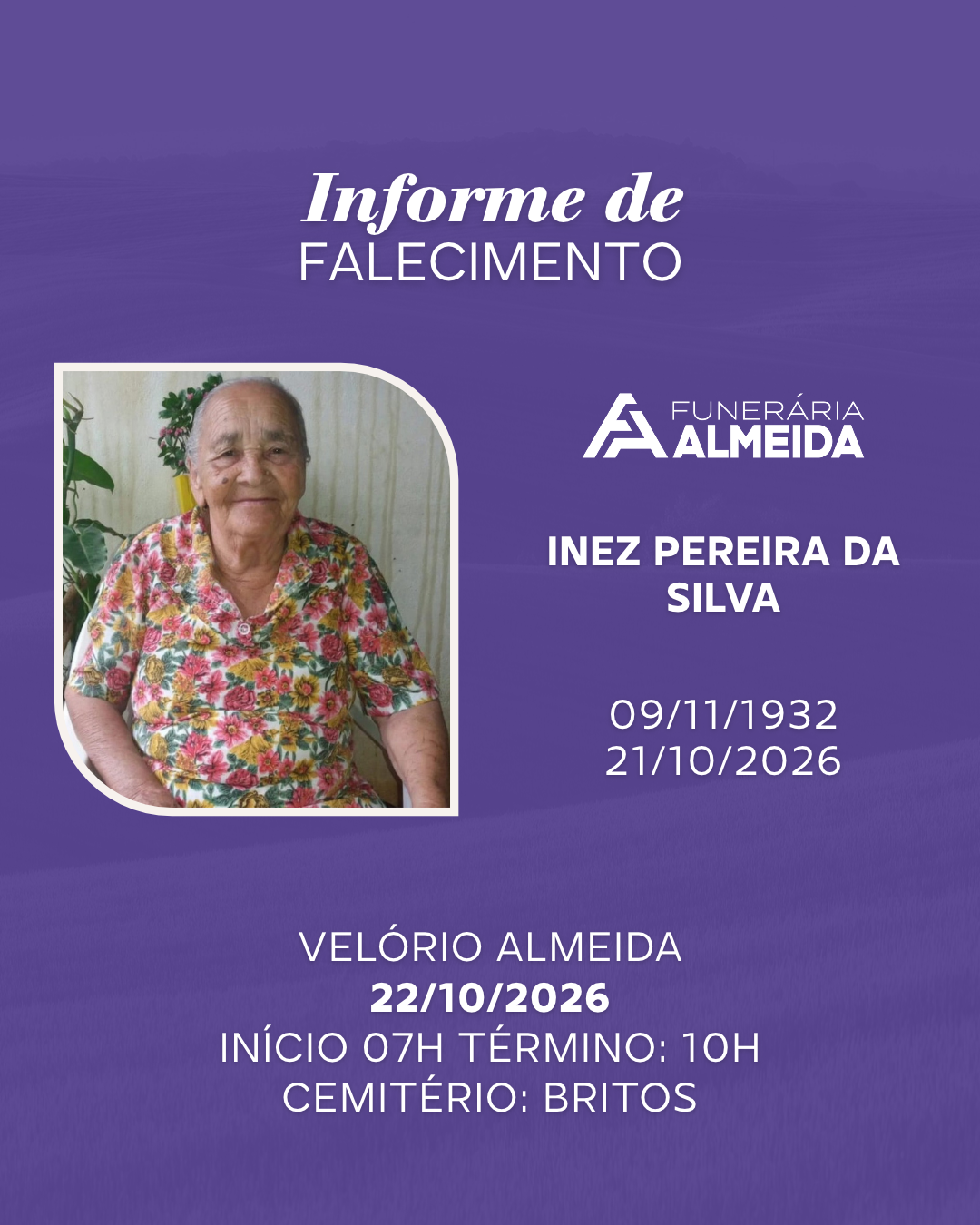 Comunicamos o Falecimento da SRA.INEZ PEREIRA DA SILVA