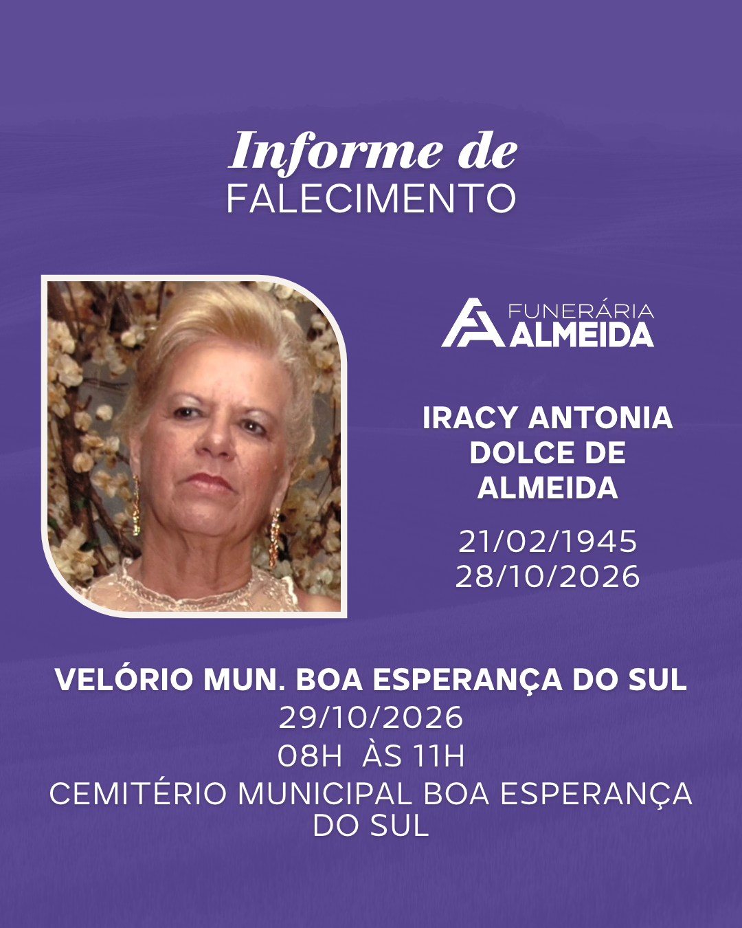 Comunicamos o falecimento da SRA. IRACY ANTONIA DOLCE DE ALMEIDA
