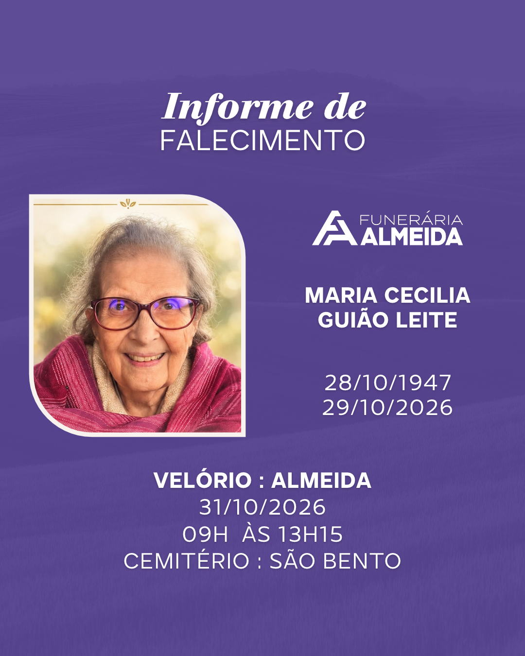 Comunicamos o Falecimento da SRA. MARIA CECÍLIA GUIÃO LEITE