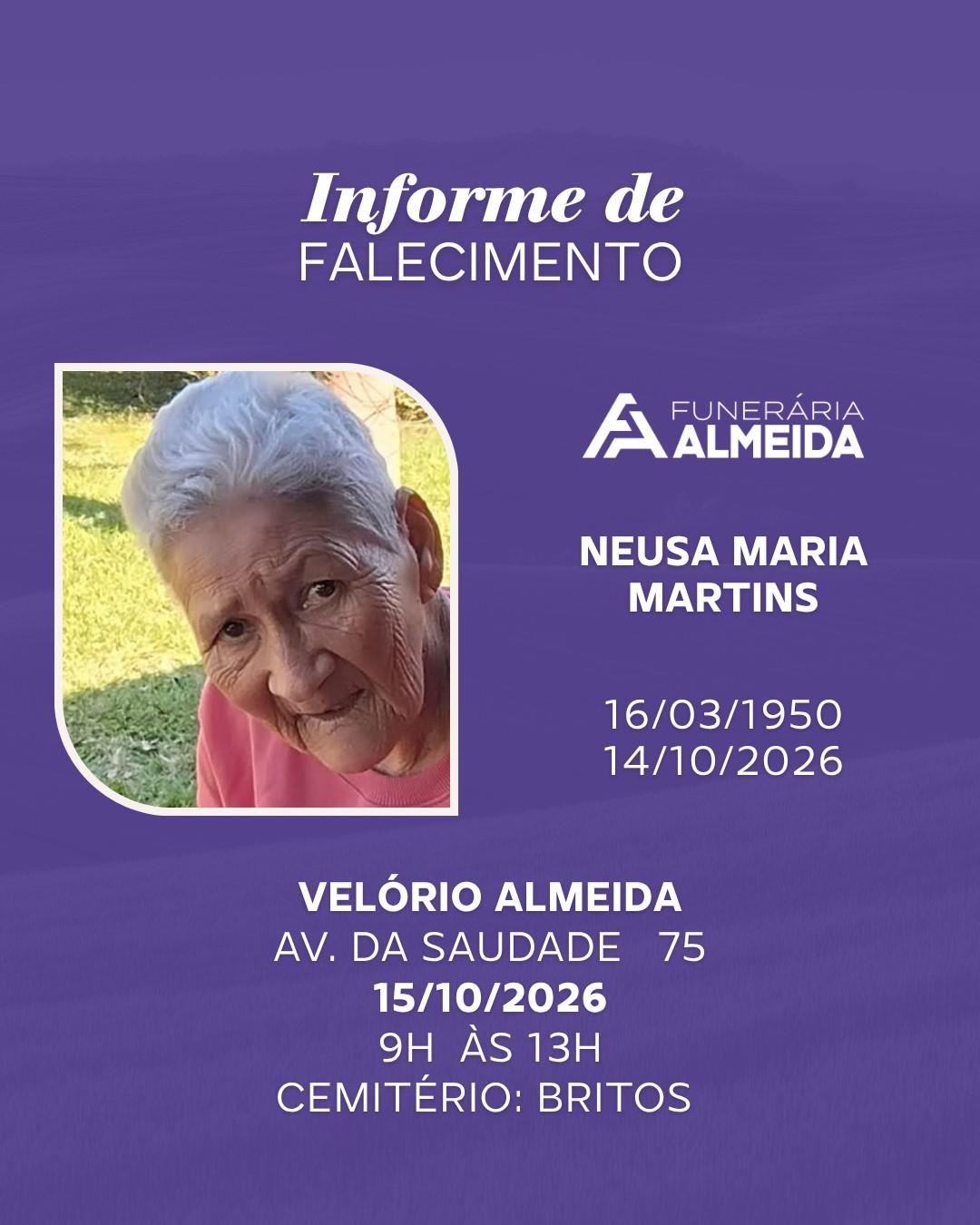 Comunicamos o falecimento da SRA. NEUSA MARIA MARTINS