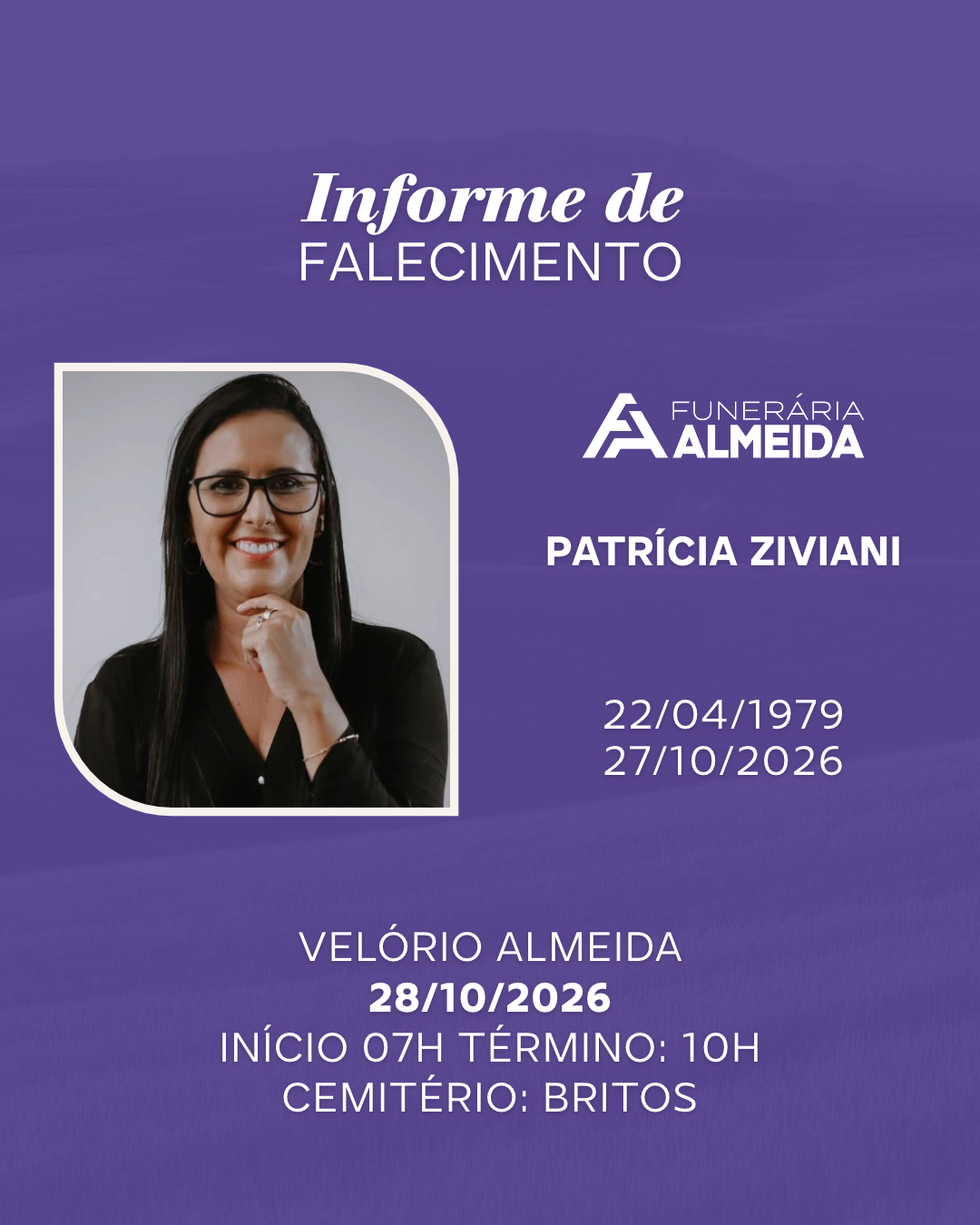 Comunicamos o Falecimento da SRA. PATRÍCIA ZIVIANI