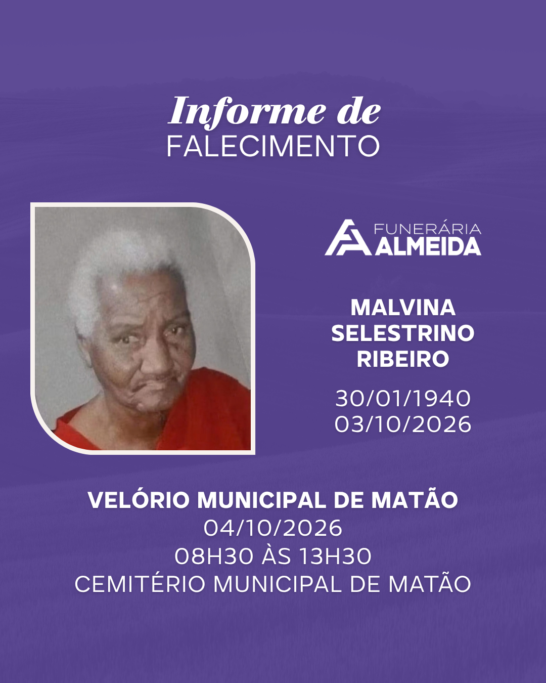 Funerária Almeida comunica o falecimento da SRA MALVINA SELESTRINO RIBEIRO