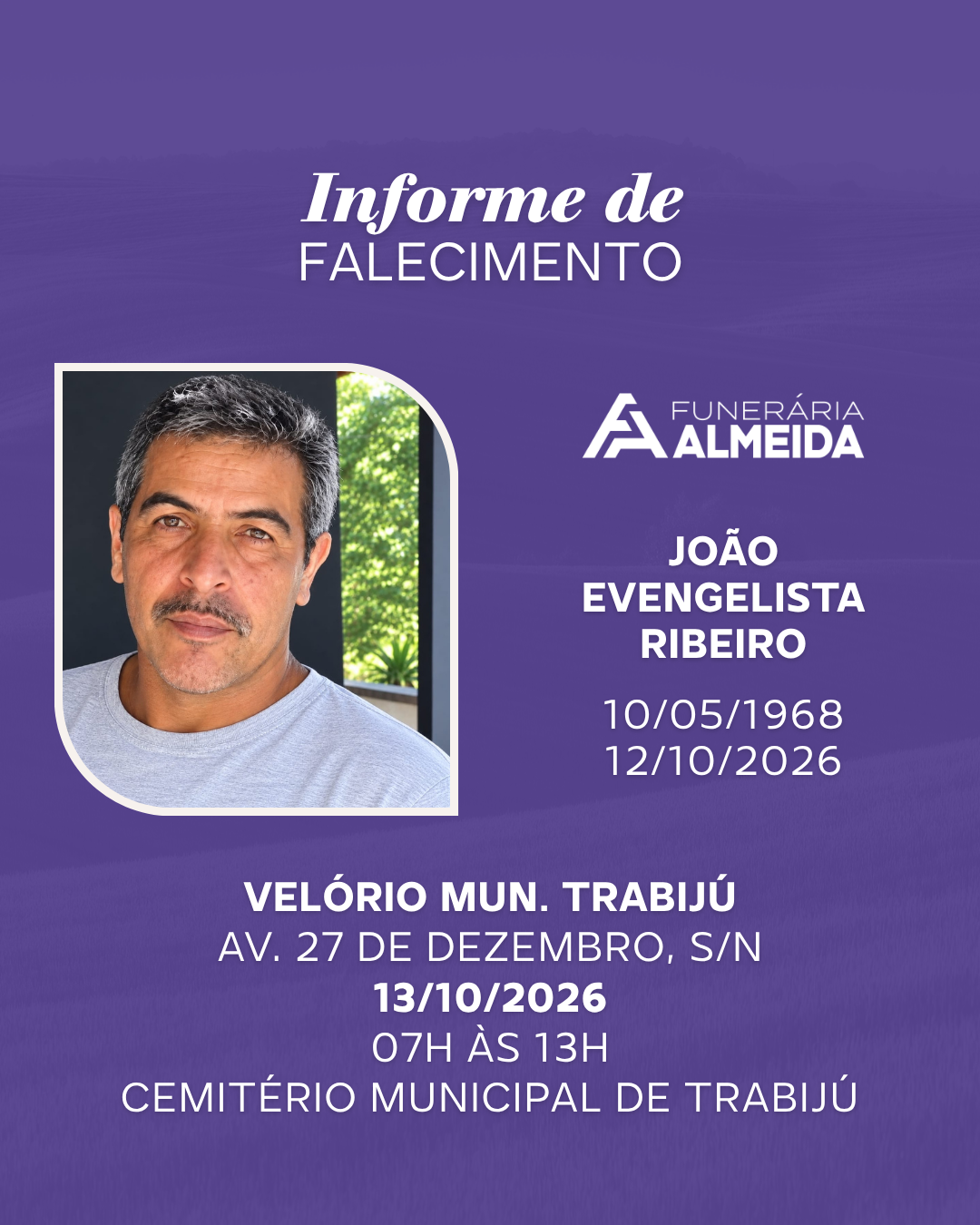 Funerária Almeida comunica o falecimento do SR. JOÃO EVANGELISTA RIBEIRO