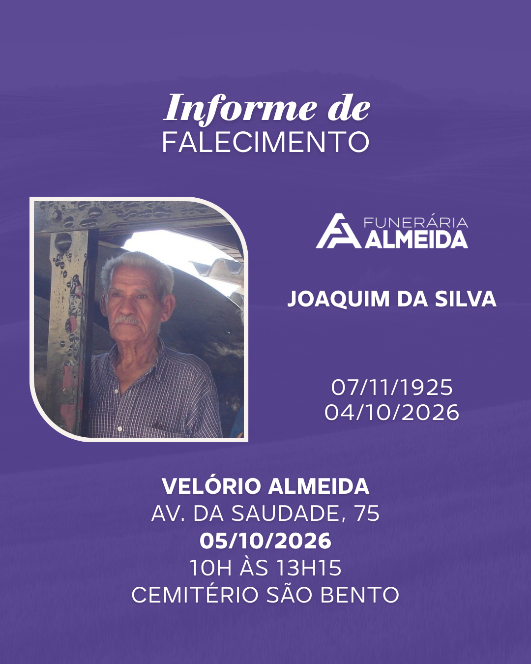 Funerária Almeida comunica o falecimento do Sr. JOAQUIM DA SILVA