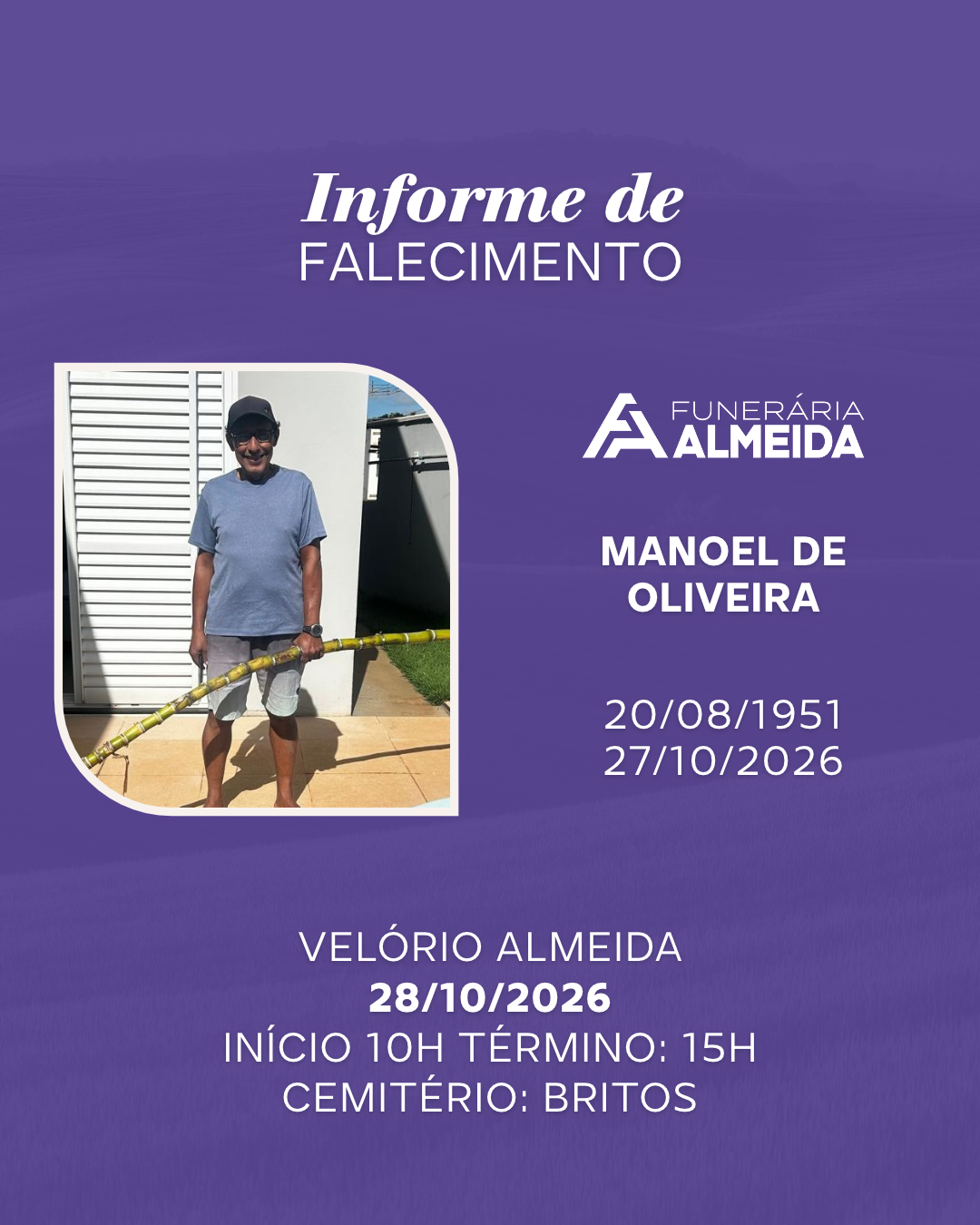 Funerária Almeida comunica o falecimento do SR. MANOEL DE OLIVEIRA