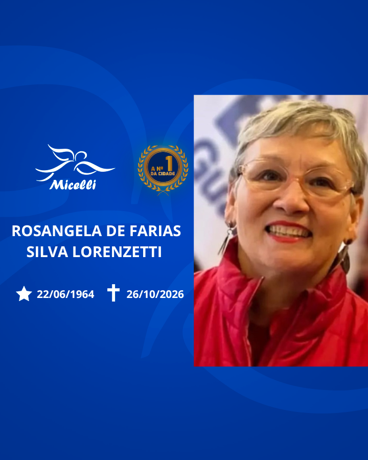 O GRUPO MICELLI COMUNICA O FALECIMENTO DA SRA. ROSANGELA DE FARIAS SILVA LORENZETTI.