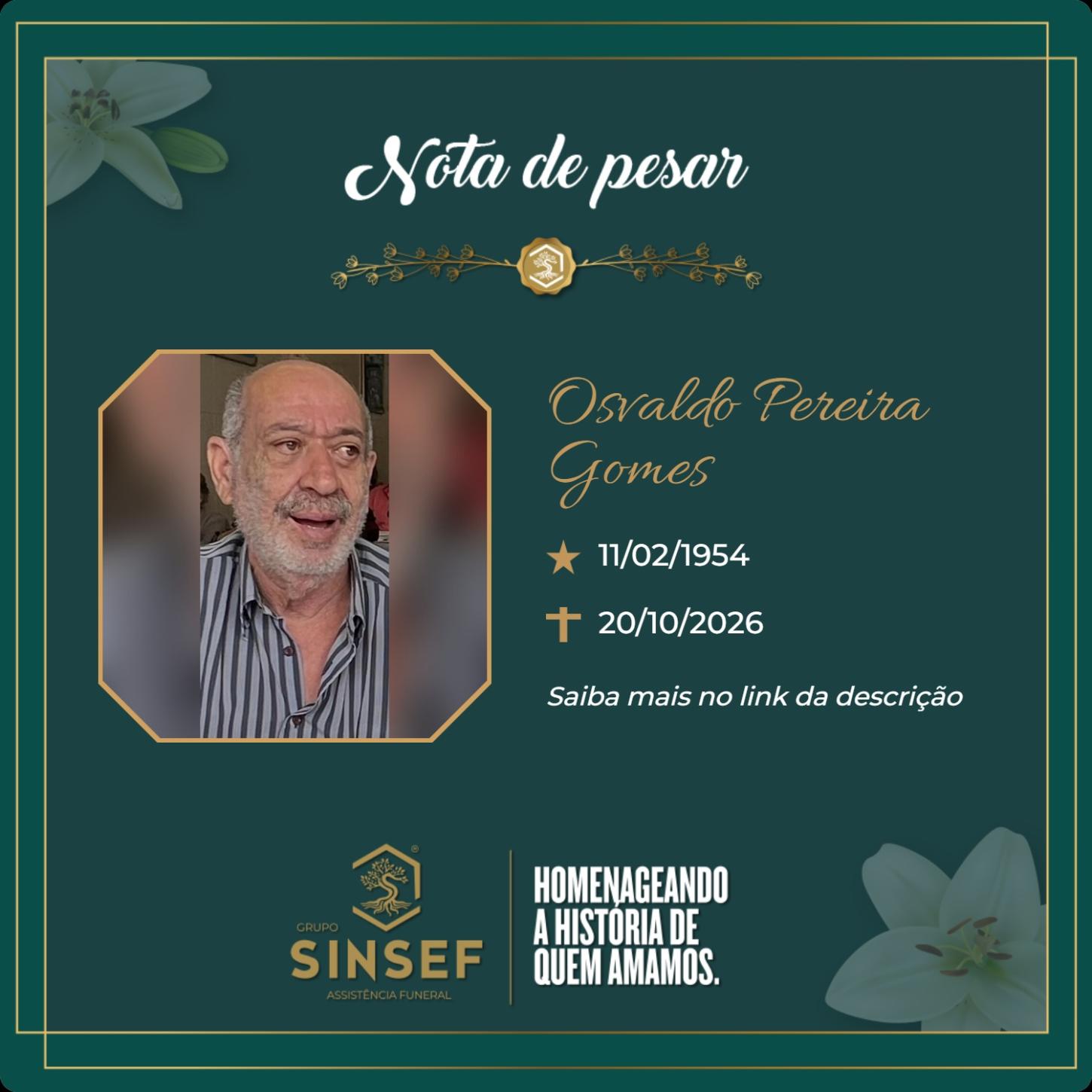 O Grupo Sinsef se despede do Sr. Osvaldo Pereira Gomes