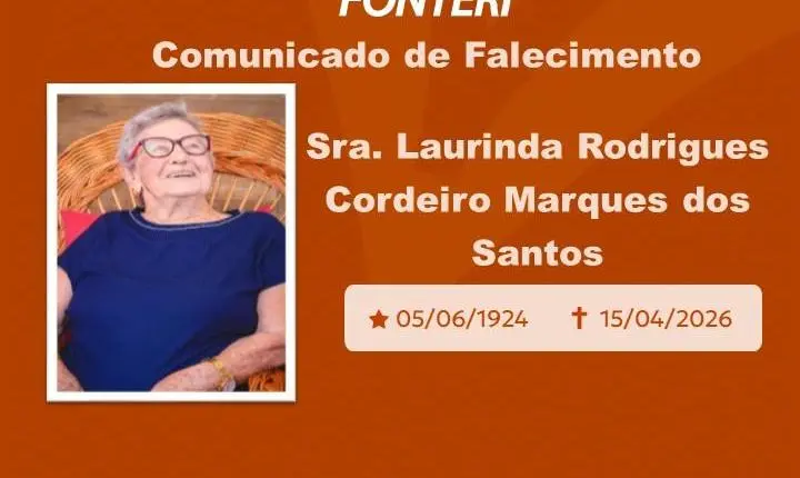 A Fonteri comunica o falecimento da Sra. Laurinda Rodrigues Cordeiro Marques dos Santos 