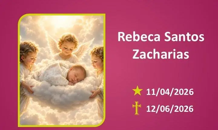 A Funerária Bom Jesus comunica o falecimento da pequena Rebeca Santos Zacharias.