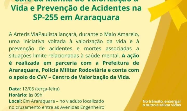 Arteris ViaPaulista e Prefeitura de Araraquara promovem ação de valorização da vida