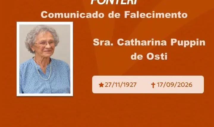 Com pesar, nos despedimos da Sra. Catharina Puppin de Osti