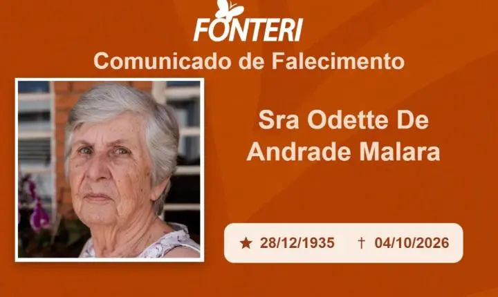 Com pesar, nos despedimos da Sra. Odette de Andrade Malara