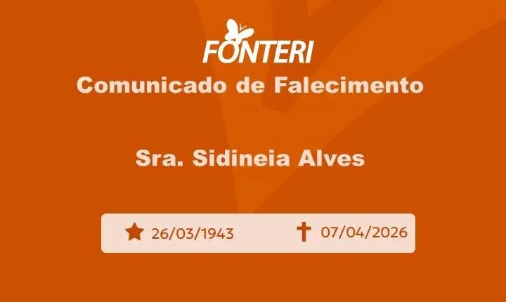 Com pesar, nos despedimos da Sra. Sidineia Alves