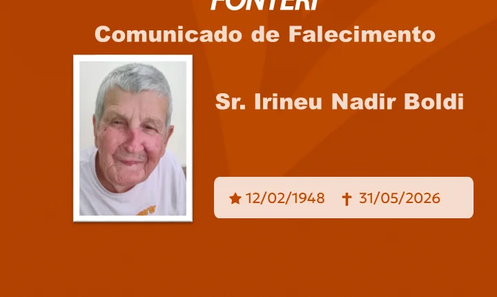 Com pesar, nos despedimos do Sr Irineu Nadir Boldi 