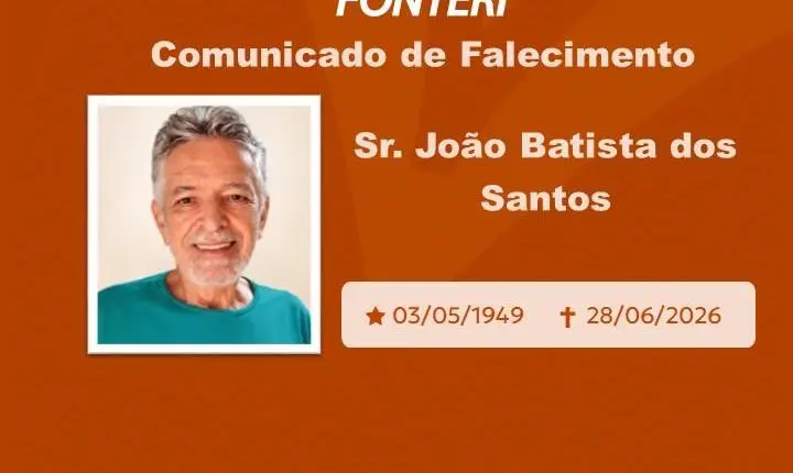 Com pesar, nos despedimos do Sr. João Batista dos Santos