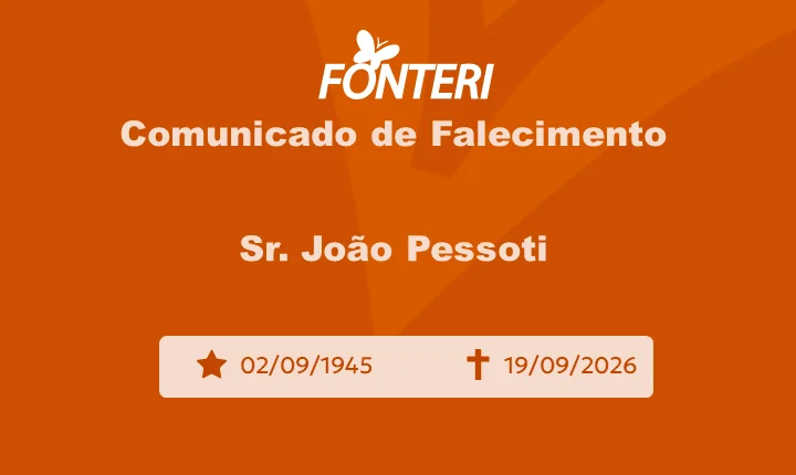 Com pesar, nos despedimos do Sr. João Pessoti. 