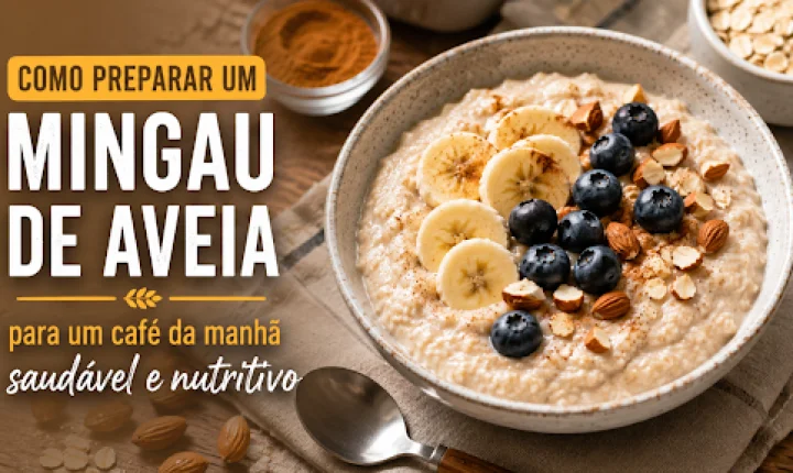 Como preparar um delicioso mingau de aveia para um café da manhã saudável