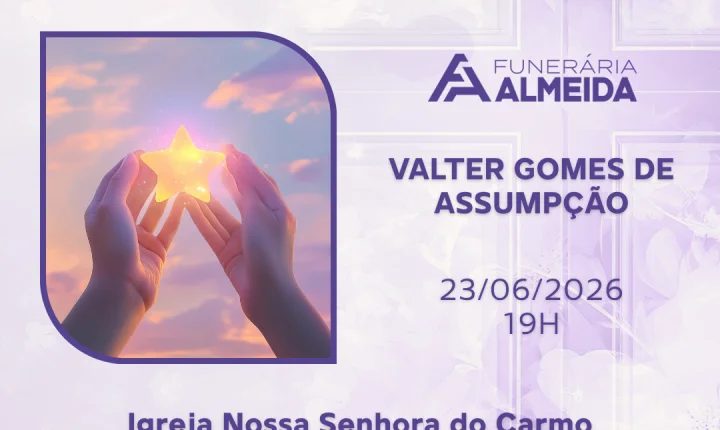 Comunicamos a Missa de 7º Dia de falecimento do SR. VALTER GOMES DE ASSUMPÇÃO