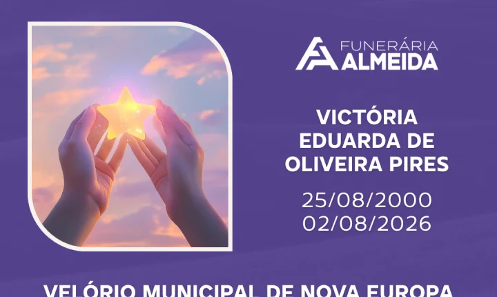 Comunicamos o falecimento da jovem VICTÓRIA EDUARDA DE OLIVEIRA PIRES