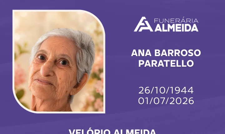 Comunicamos o falecimento da SRA. ANA BARROSO PARATELLO