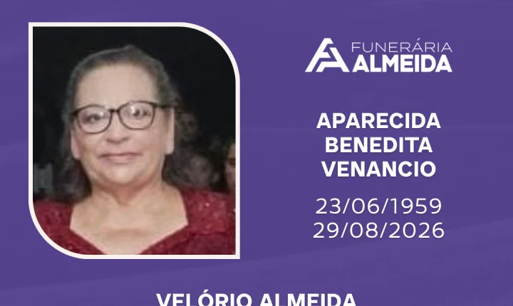 Comunicamos o Falecimento da Sra. APARECIDA BENEDITA VENANCIO  ( IRMÃ CIDA )