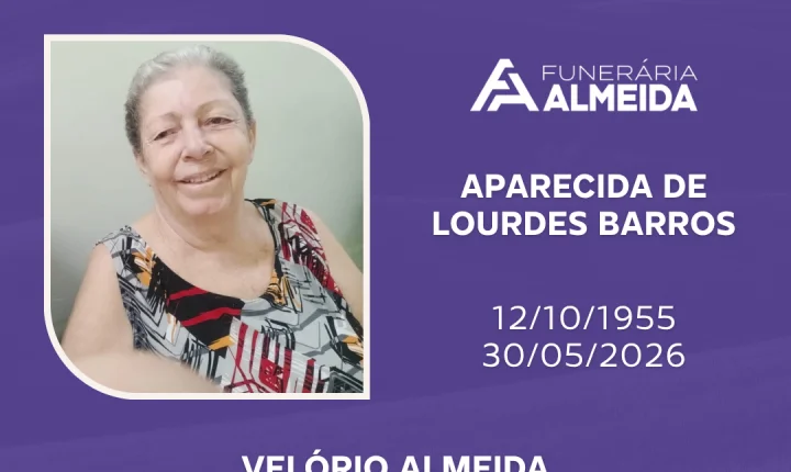 Comunicamos o falecimento da SRA. APARECIDA DE LOURDES BARROS