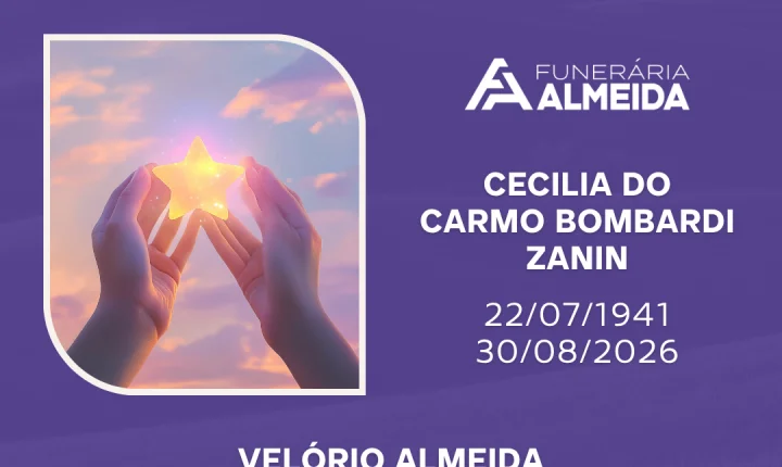 Comunicamos o falecimento da SRA. CECILIA DO CARMO BOMBARDI ZANIN mais conhecida como CILA 