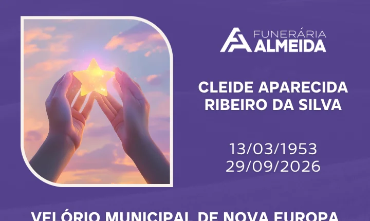 Comunicamos o falecimento da SRA. CLEIDE APARECIDA RIBEIRO DA SILVA 