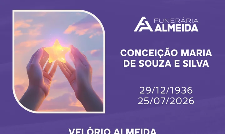 Comunicamos o Falecimento da SRA. CONCEIÇÃO MARIA DE SOUZA E SILVA