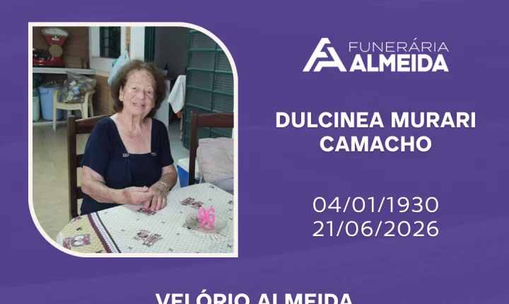 Comunicamos o falecimento da SRA. DULCINEA MURARI CAMACHO