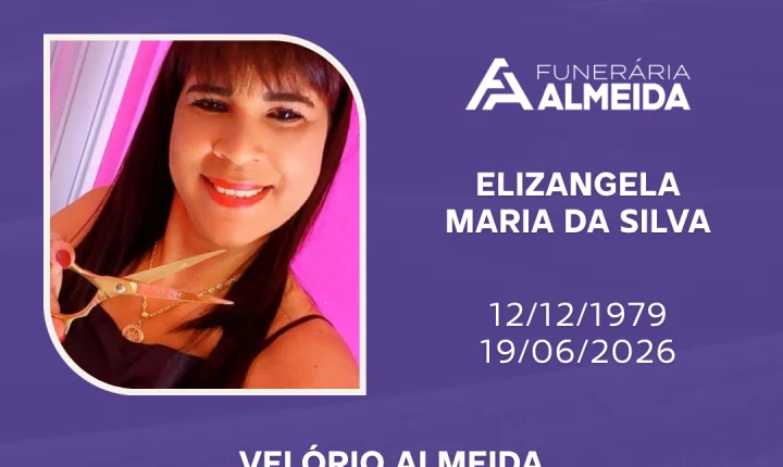 Comunicamos o Falecimento da Sra. ELISANGELA MARIA DA SILVA