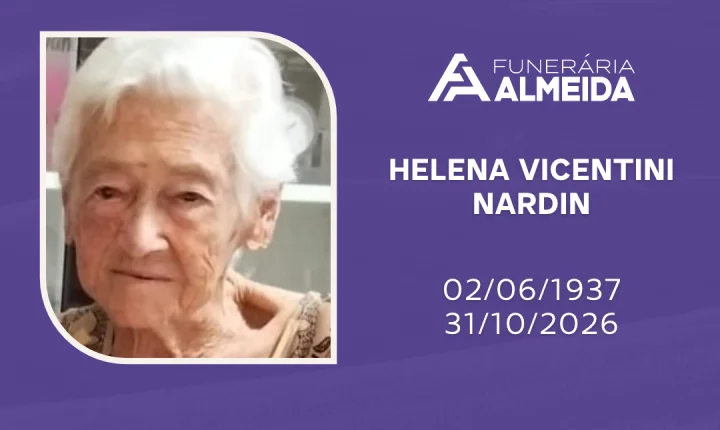 Comunicamos o Falecimento da SRA. HELENA VICENTINI NARDIN